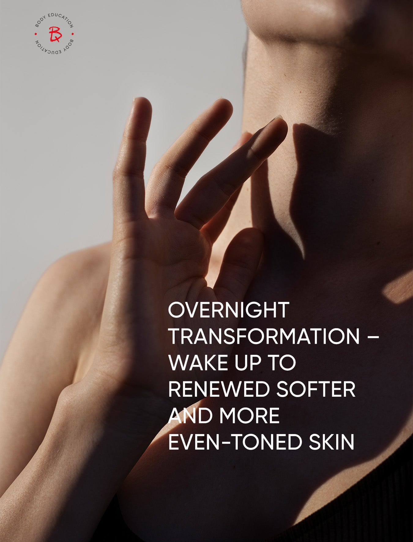 Person with toned skin and text about overnight transformation on a gray background